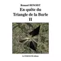  EN QUETE DU TRIANGLE DE LA BURLE II, Benoist Renaud