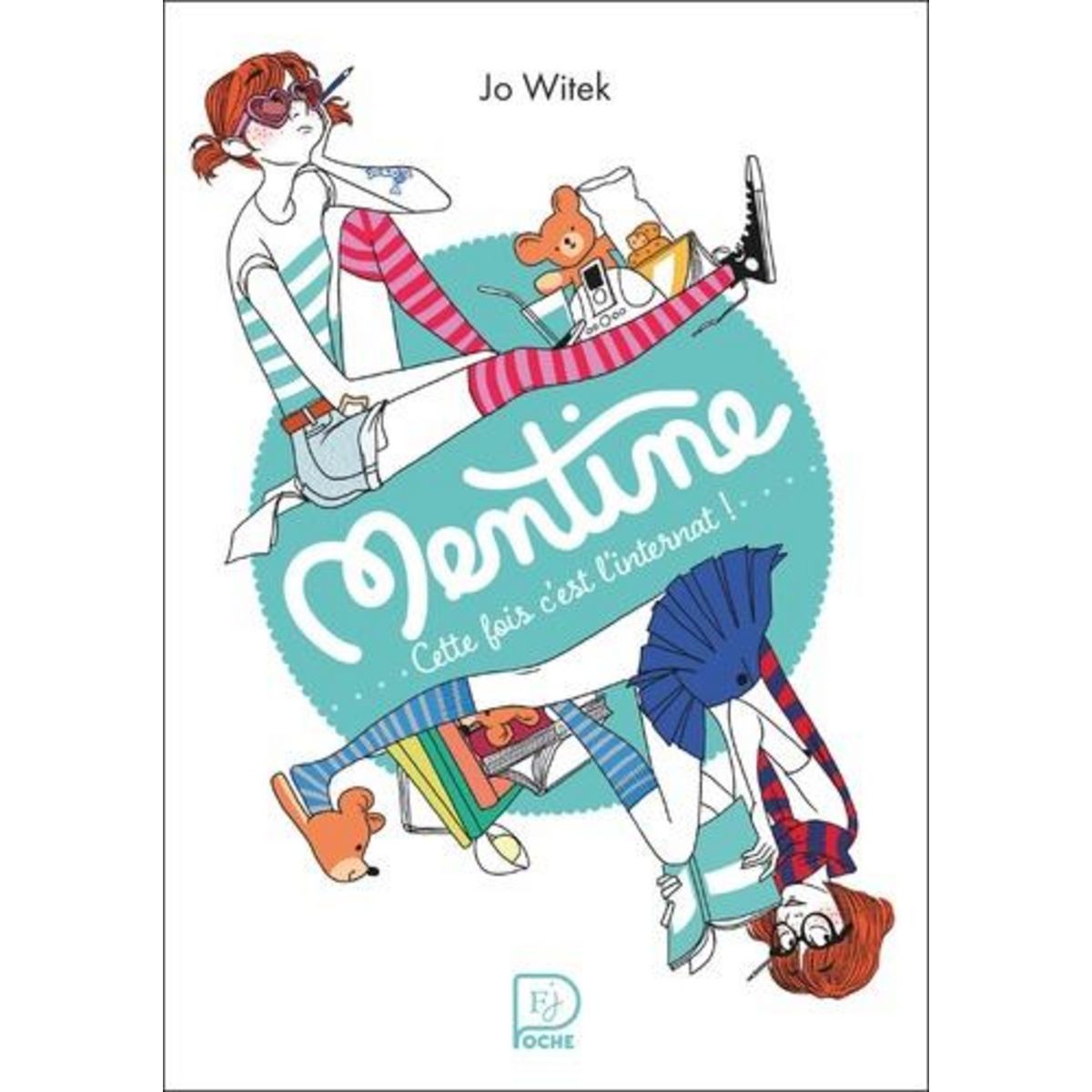 MENTINE TOME 2 : CETTE FOIS C'EST L'INTERNAT !, Witek Jo