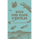 SOUS UNE PLUIE D'ETOILES, Wood Laura