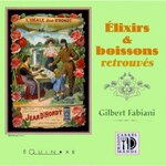  ELIXIRS & BOISSONS RETROUVES, Fabiani Gilbert