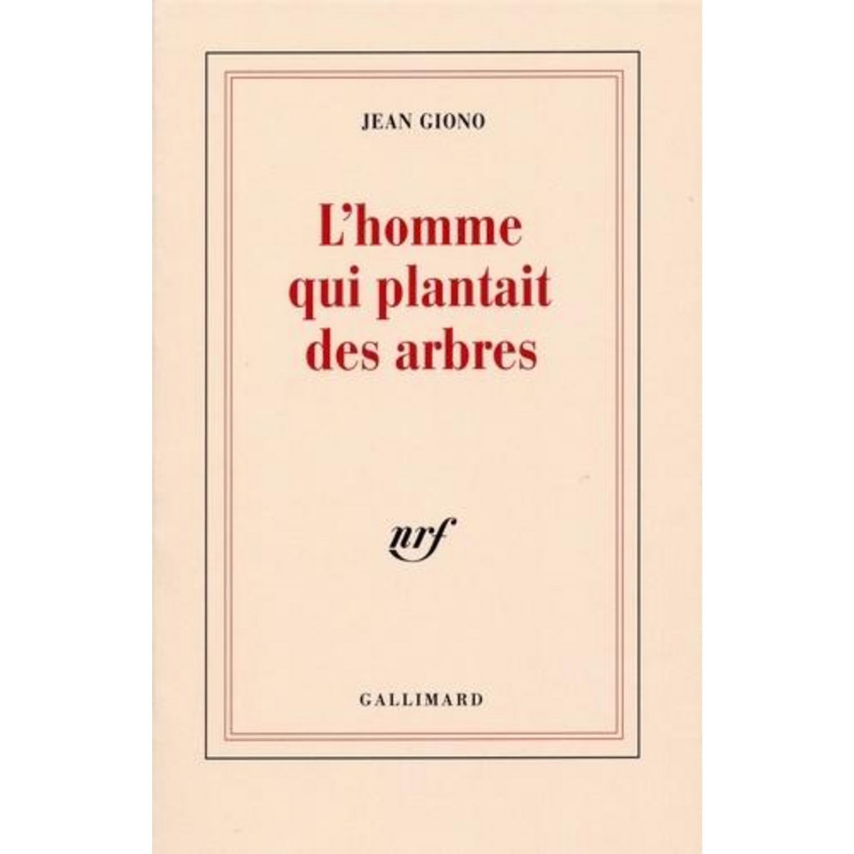 L'HOMME QUI PLANTAIT DES ARBRES, Giono Jean