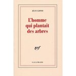 L'HOMME QUI PLANTAIT DES ARBRES, Giono Jean