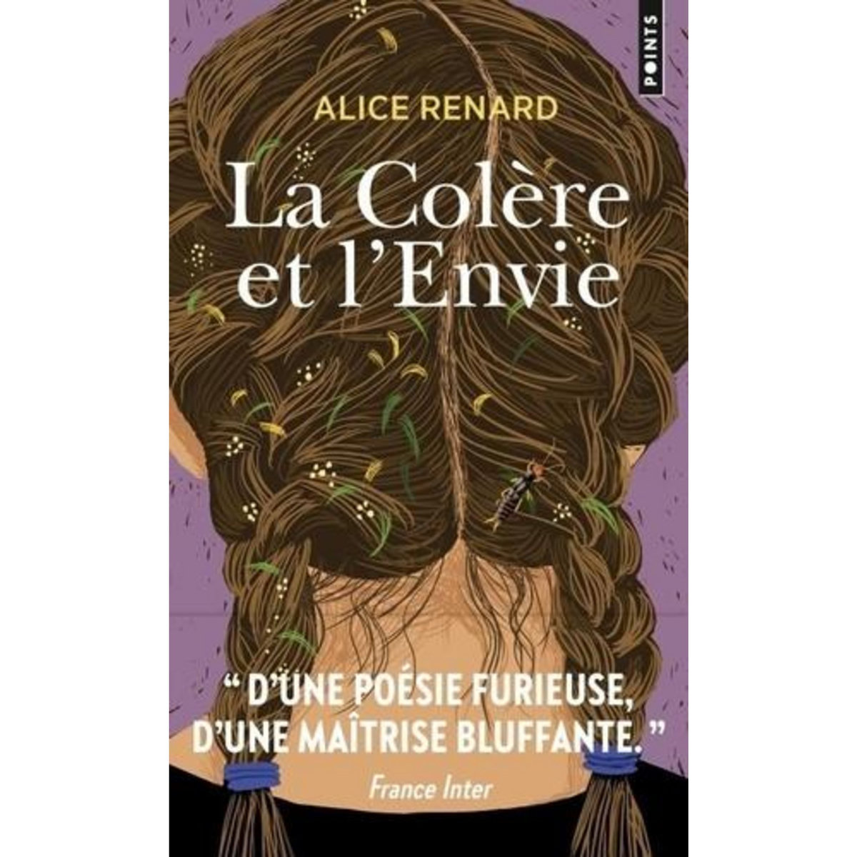 LA COLERE ET L'ENVIE, Renard Alice
