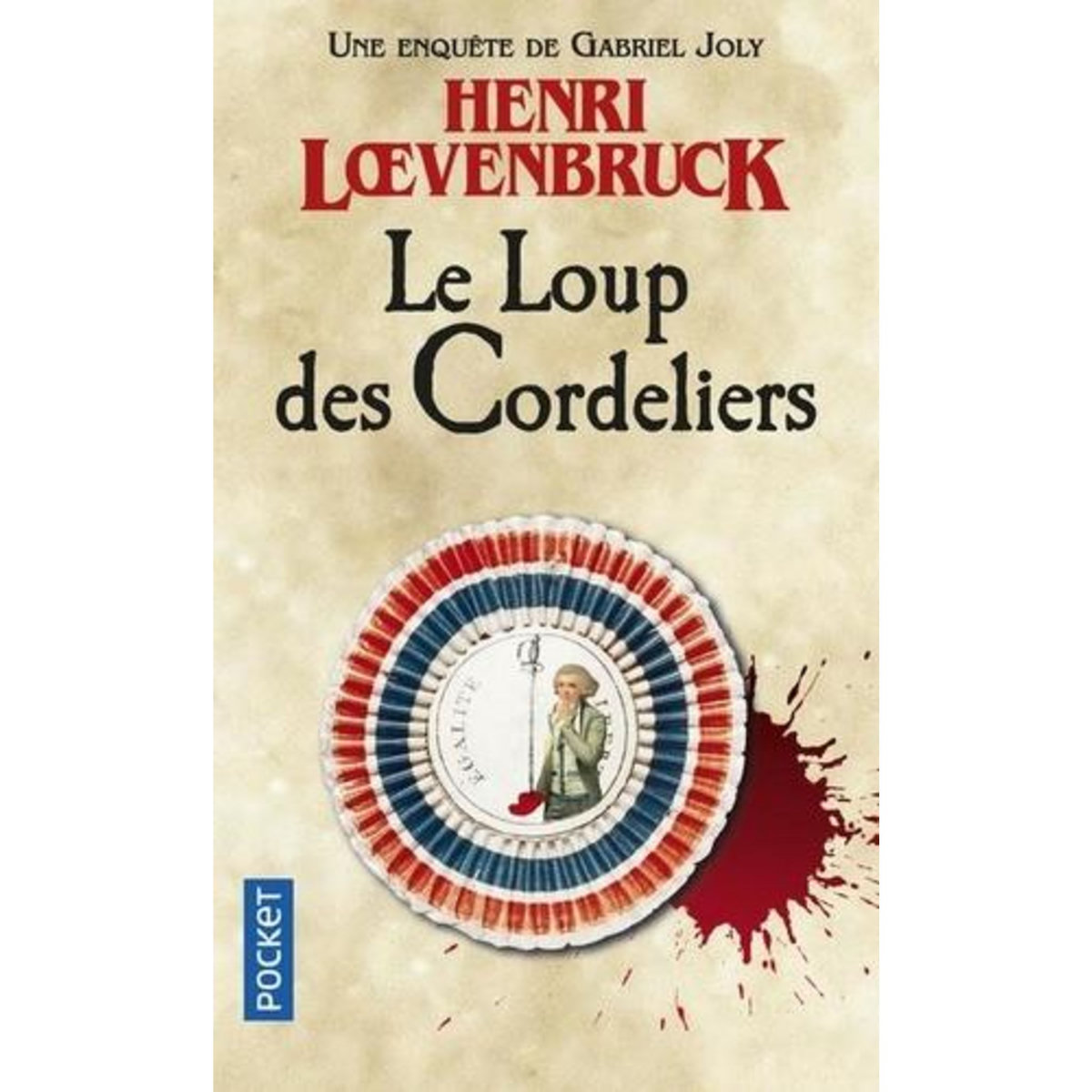 LE LOUP DES CORDELIERS, Loevenbruck Henri