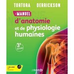 MANUEL D'ANATOMIE ET PHYSIOLOGIE HUMAINES, Tortora Gerard J.