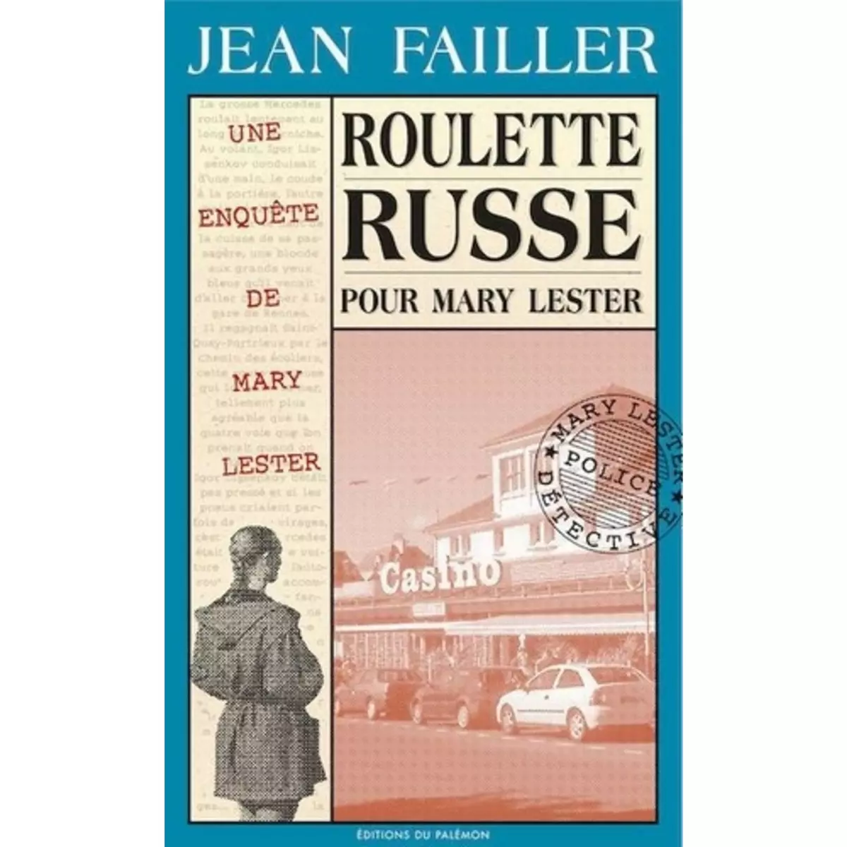  LES ENQUETES DE MARY LESTER TOME 13 : ROULETTE RUSSE POUR MARY LESTER, Failler Jean
