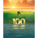 100 SPOTS DE SURF A COUPER LE SOUFFLE, Le Clainche Fabien