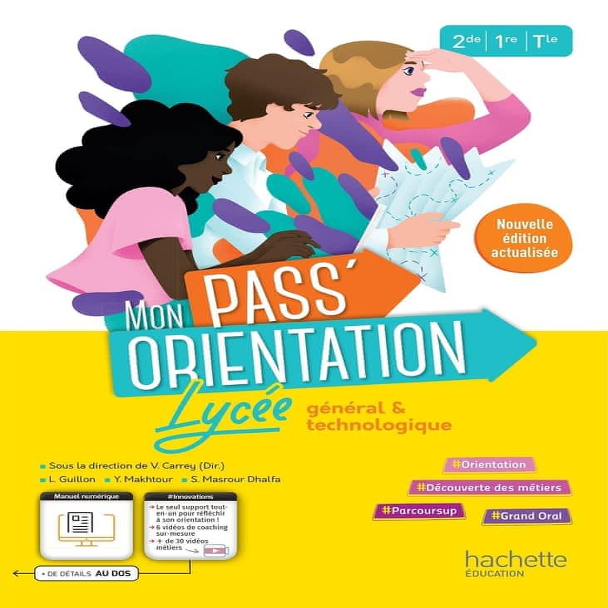 MON PASS'ORIENTATION. LYCEE GENERAL & TECHNOLOGIQUE 2DE/1RE/TLE, EDITION 2023, Carrey Véronique