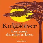 LES YEUX DANS LES ARBRES, Kingsolver Barbara