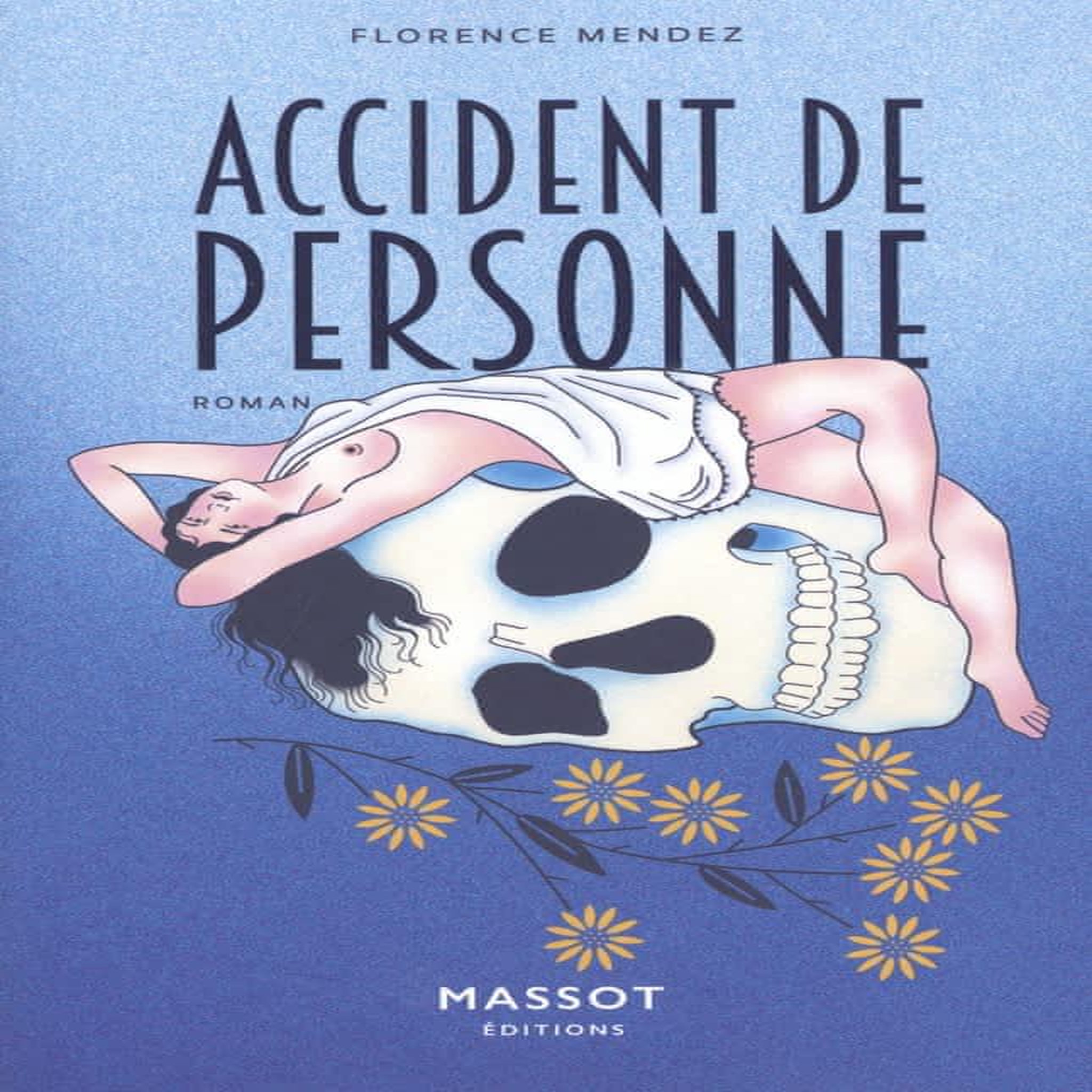 ACCIDENT DE PERSONNE, Mendez Florence