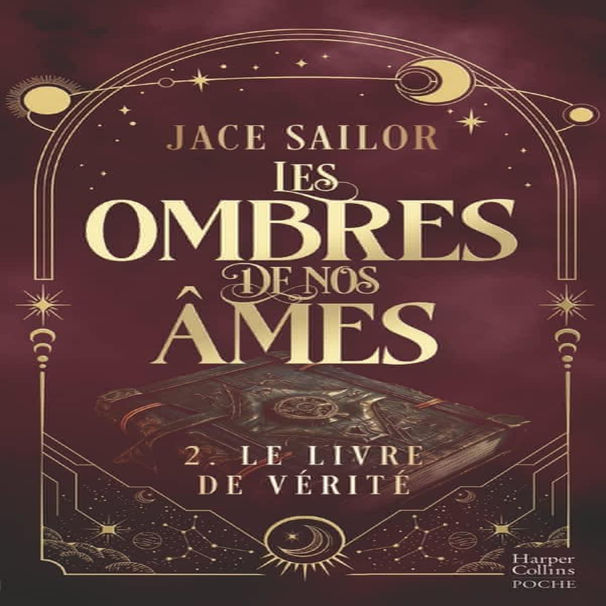 LES OMBRES DE NOS AMES TOME 2 : LE LIVRE DE VERITE, Sailor Jace