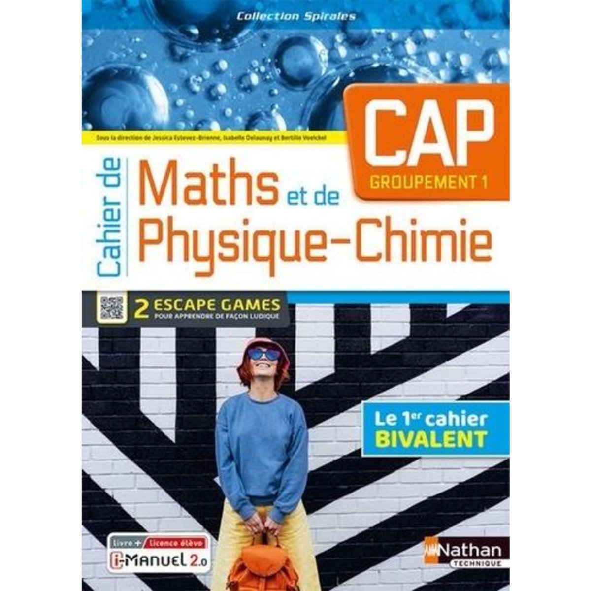 CAHIER DE MATHS ET DE PHYSIQUE-CHIMIE CAP GROUPEMENT 1. LIVRE + LICENCE ELEVE, EDITION 2023, Estevez-Brienne Jessica