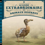 LE LIVRE EXTRAORDINAIRE DES ANIMAUX DISPARUS, Taylor Barbara