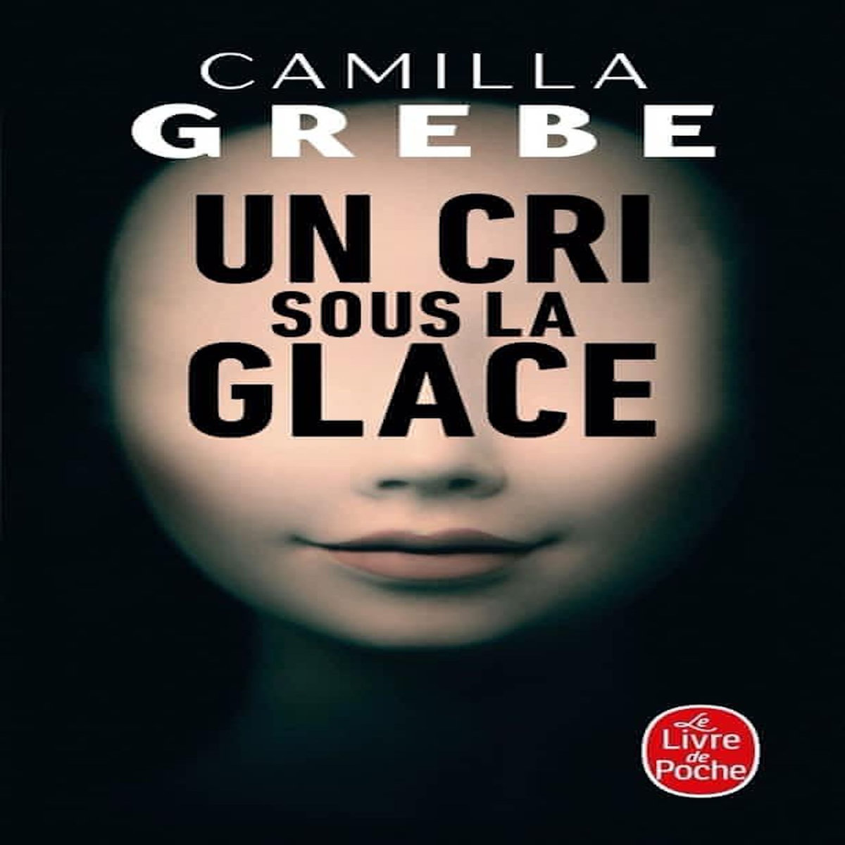 UN CRI SOUS LA GLACE, Grebe Camilla