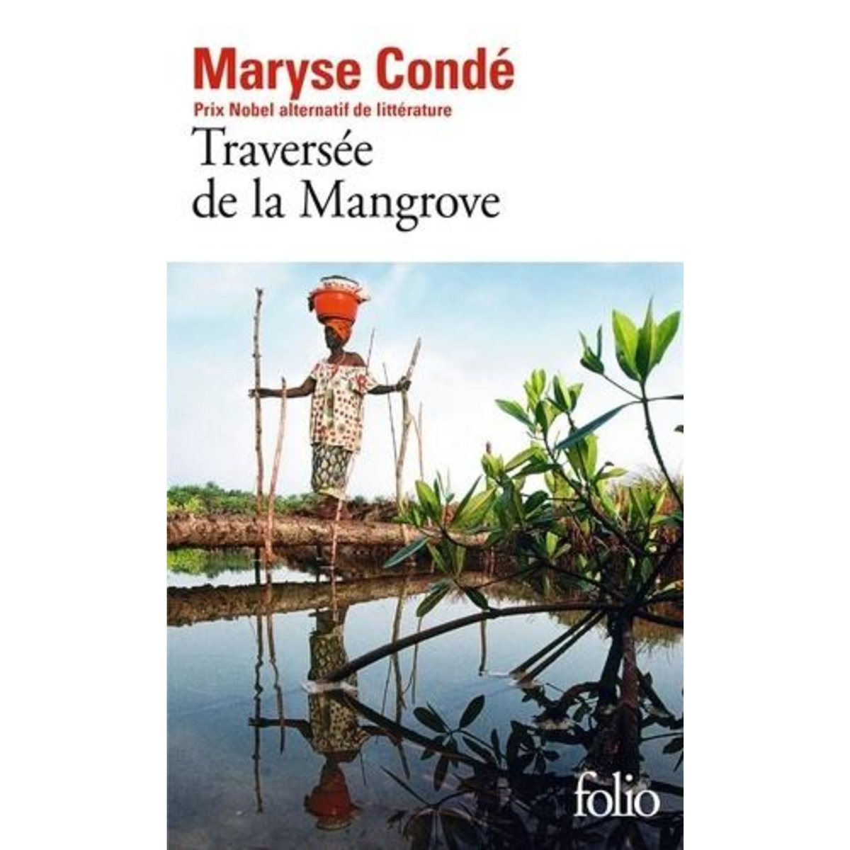 TRAVERSEE DE LA MANGROVE, Condé Maryse