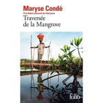 TRAVERSEE DE LA MANGROVE, Condé Maryse