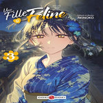 UNE FILLE SI FELINE TOME 3 , Akinoko