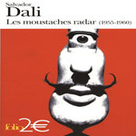 LES MOUSTACHES RADAR . (1955-1960), Dali Salvador