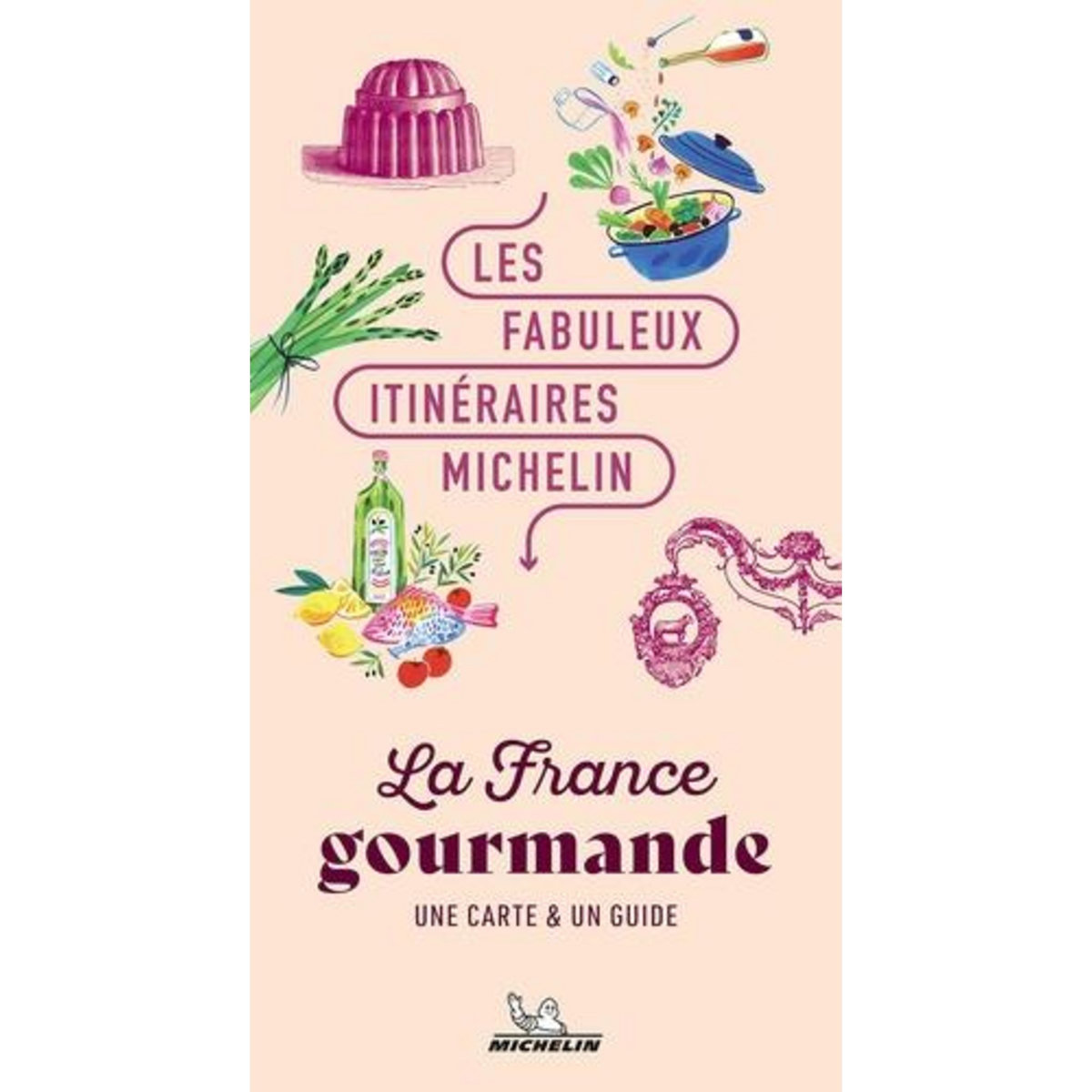 LA FRANCE GOURMANDE. AVEC 1 PLAN DETACHABLE, Magni Manuela