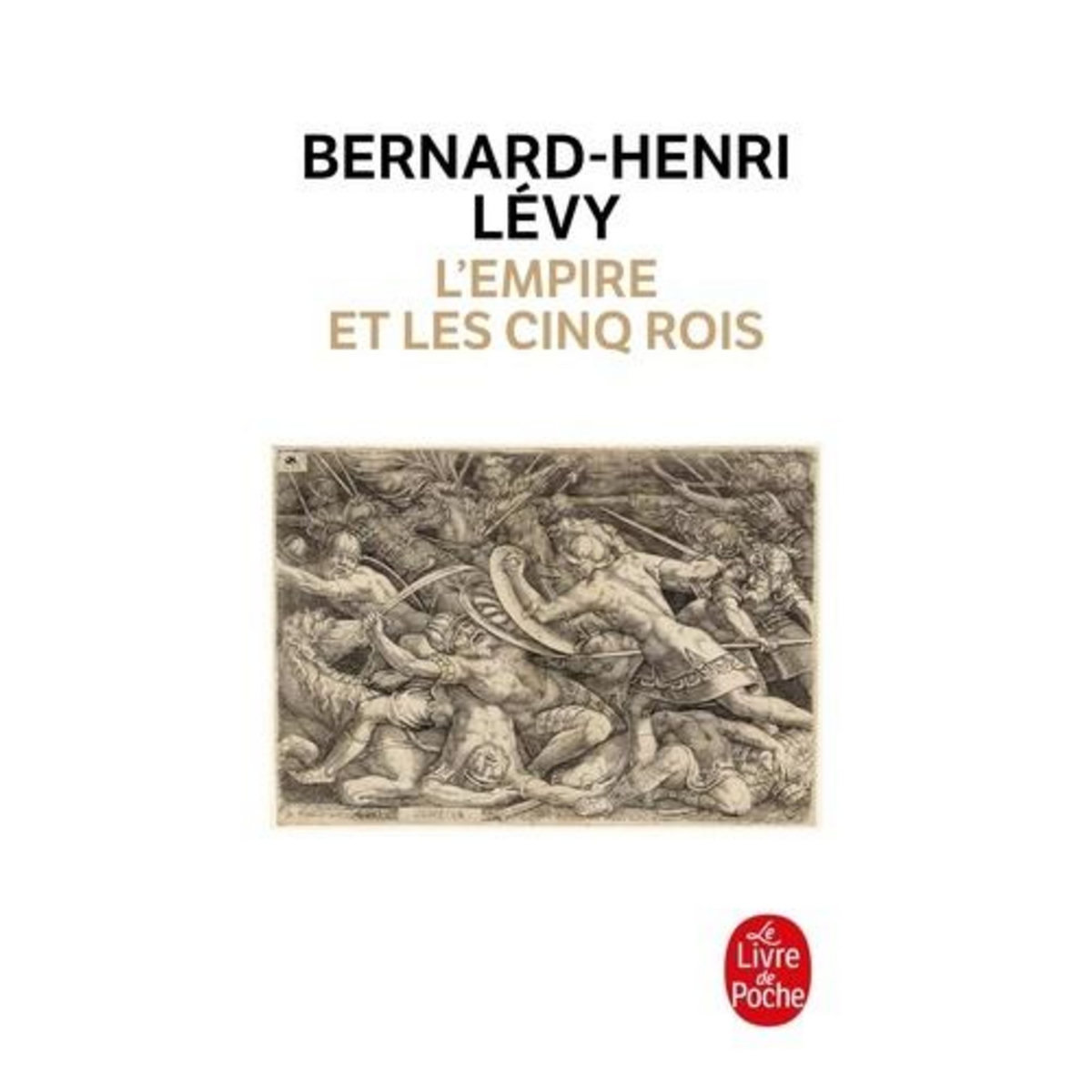 L'EMPIRE ET LES CINQ ROIS, Lévy Bernard-Henri