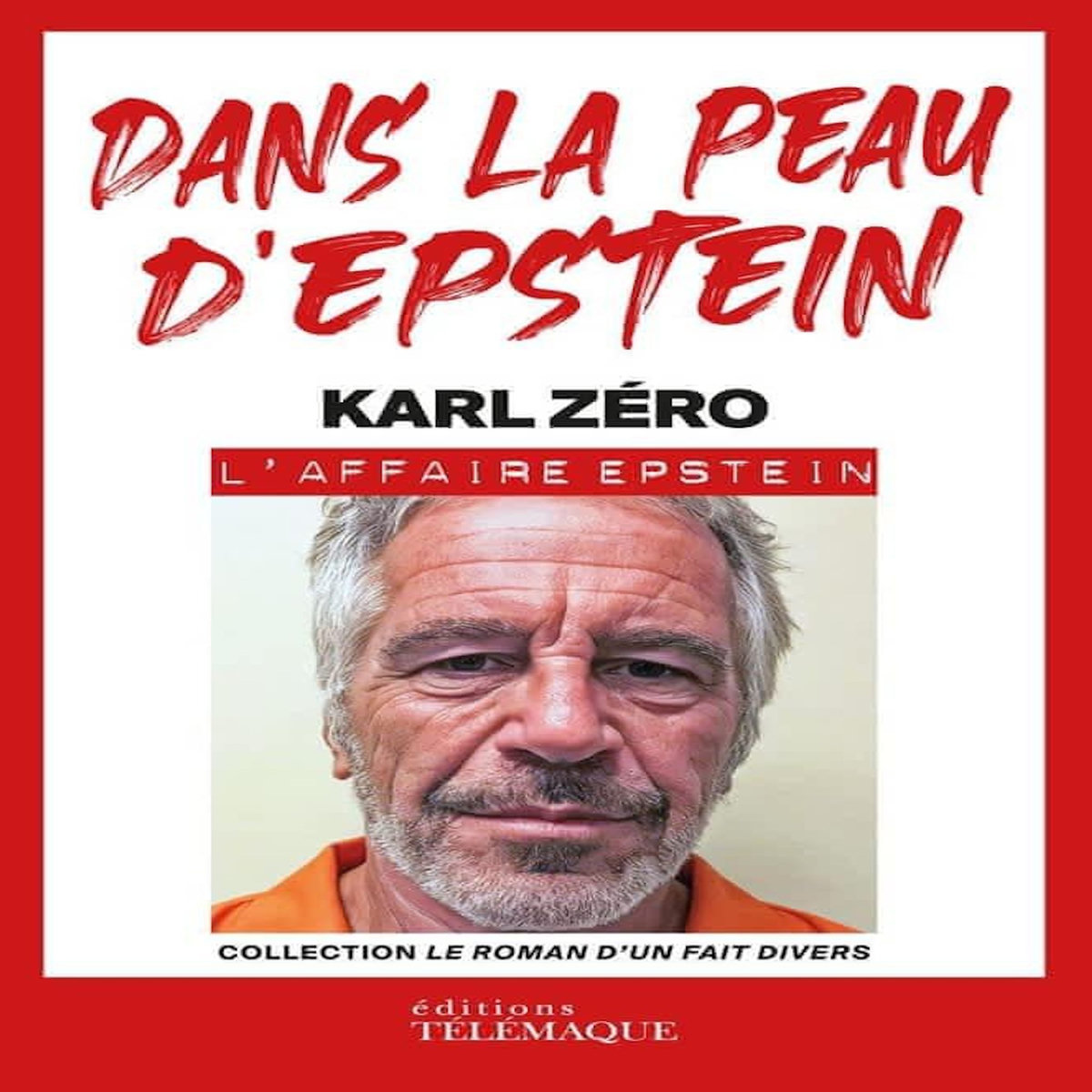 DANS LA PEAU D'EPSTEIN, Zéro Karl