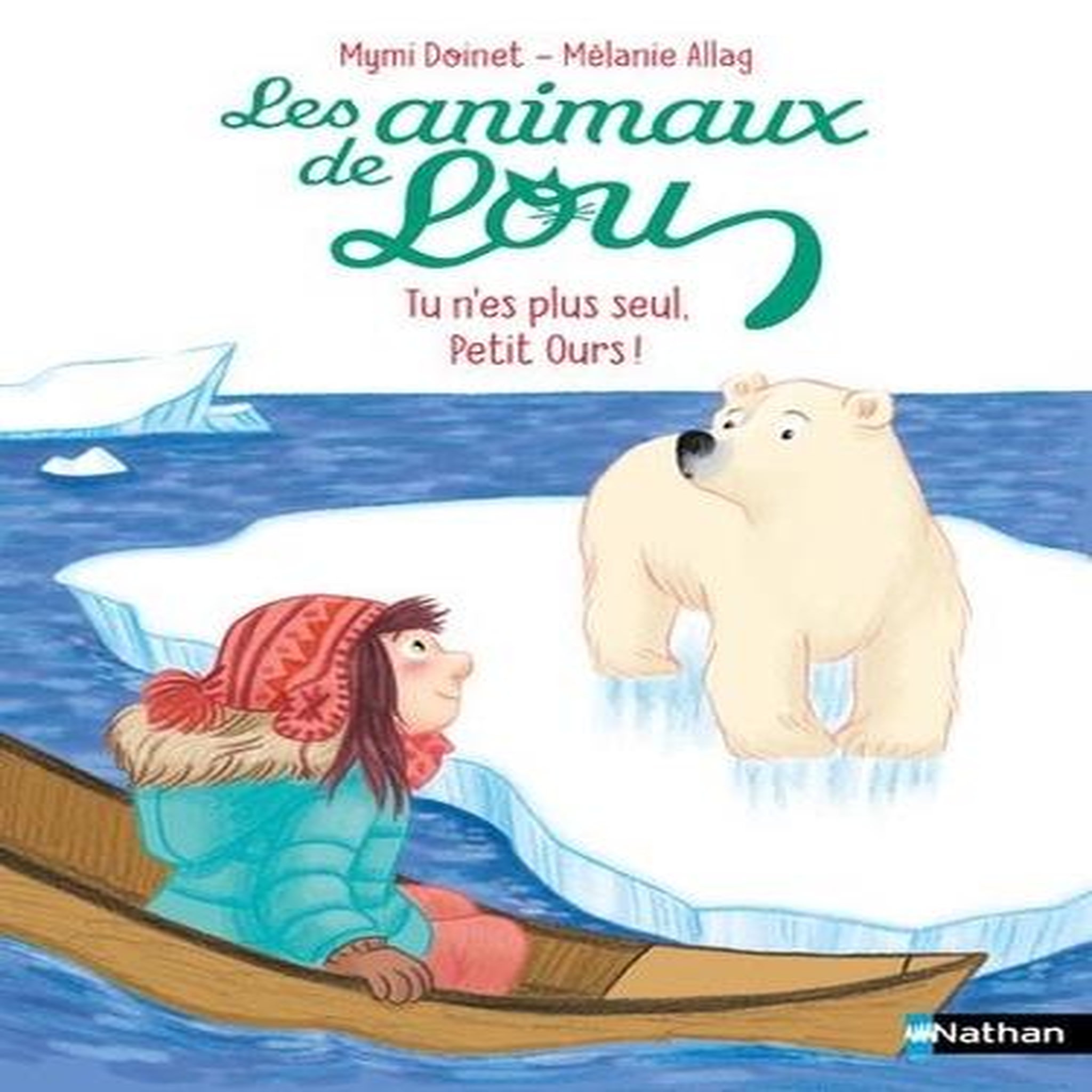 LES ANIMAUX DE LOU : TU N'ES PLUS SEUL, PETIT OURS !, Doinet Mymi