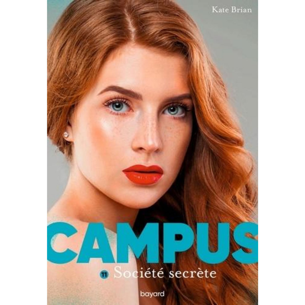 CAMPUS TOME 11 : SOCIETE SECRETE, Brian Kate