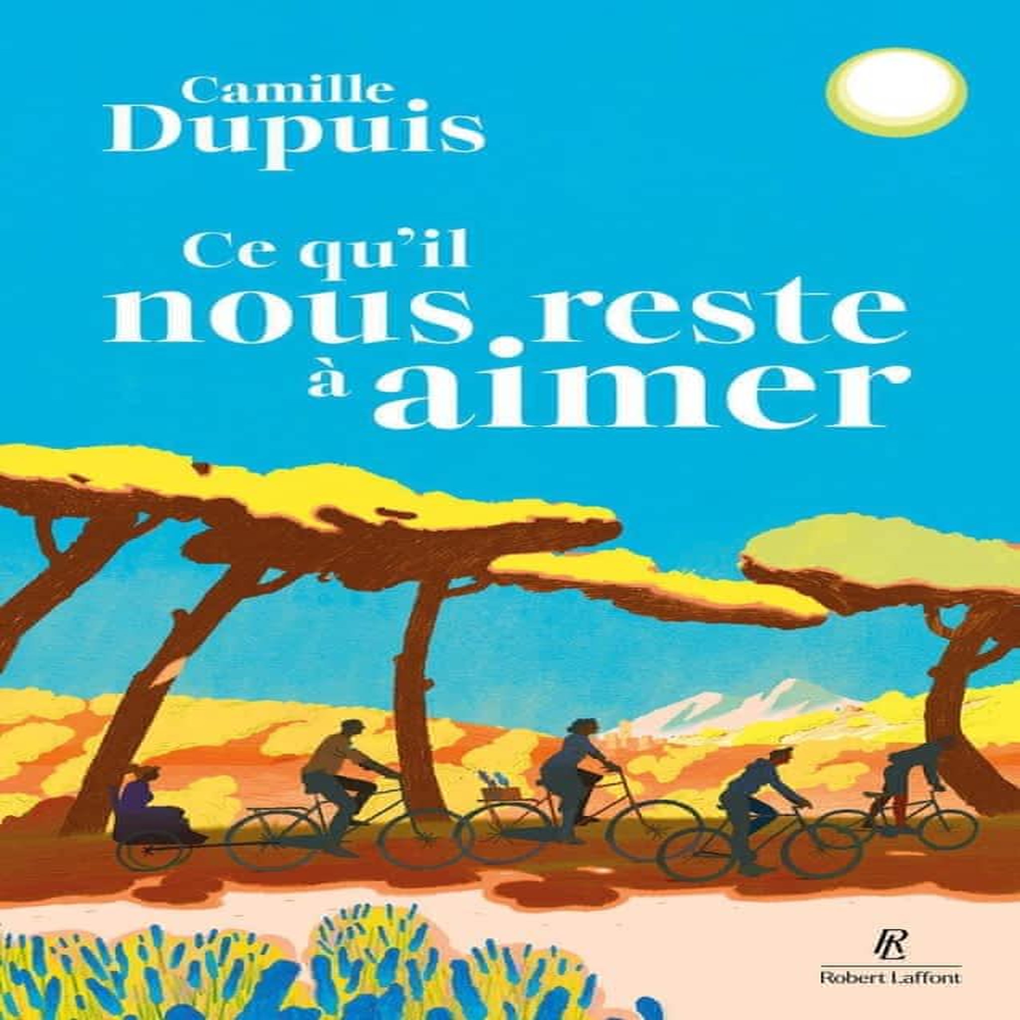 CE QU'IL NOUS RESTE A AIMER, Dupuis Camille