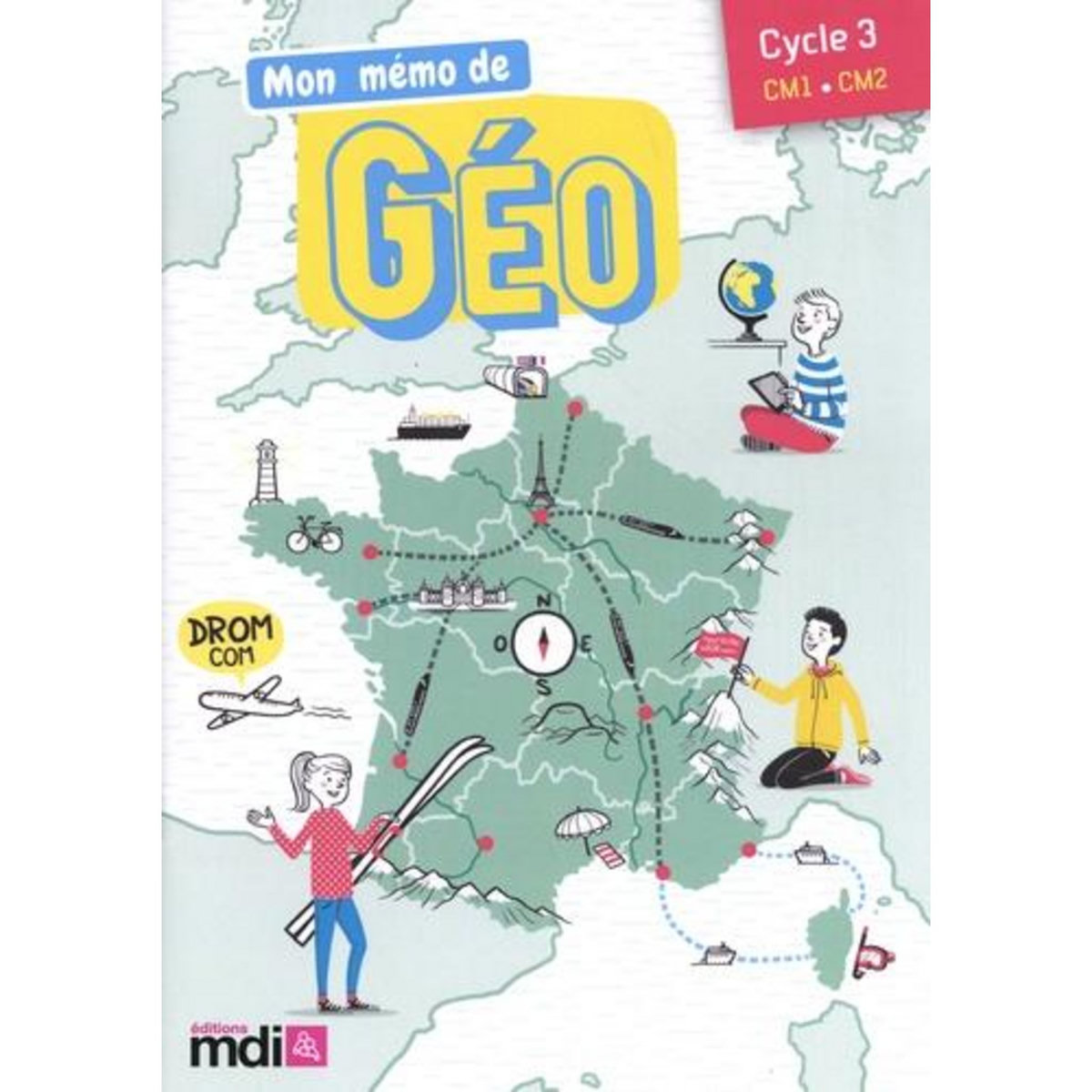 MON MEMO DE GEO CYCLE 3 CM1-CM2, Le Meur Claire