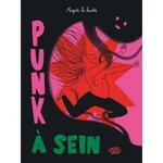 PUNK A SEIN, Le Huche Magali