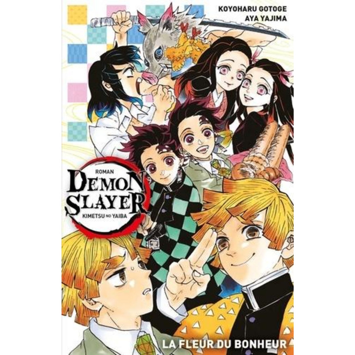 DEMON SLAYER ROMAN TOME 1 : LA FLEUR DU BONHEUR, Gotouge Koyoharu