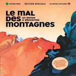 LA REVUE DESSINEE HORS SERIE : LE MAL DES MONTAGNES. UN MONDE A REINVENTER, Reporterre