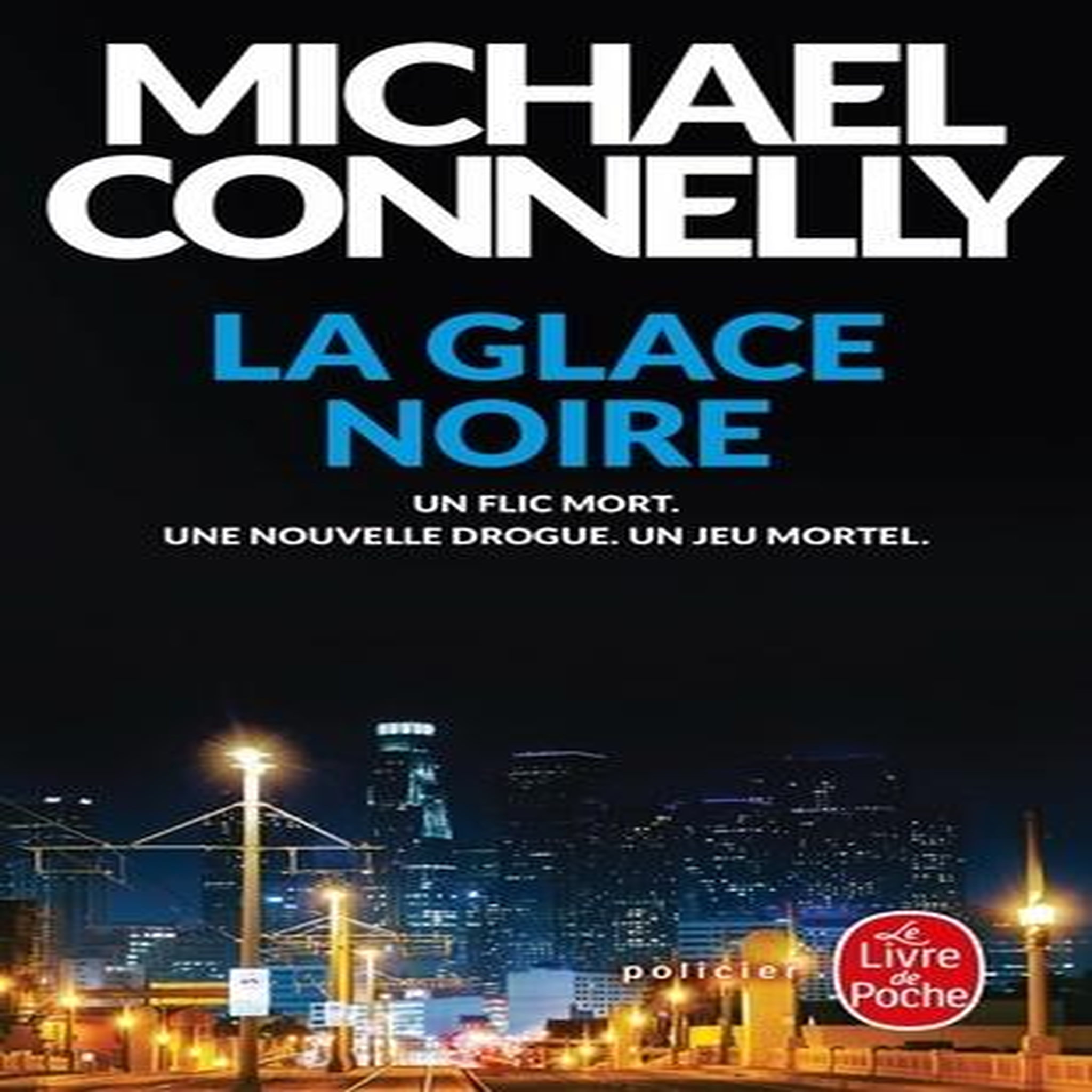 LA GLACE NOIRE, Connelly Michael
