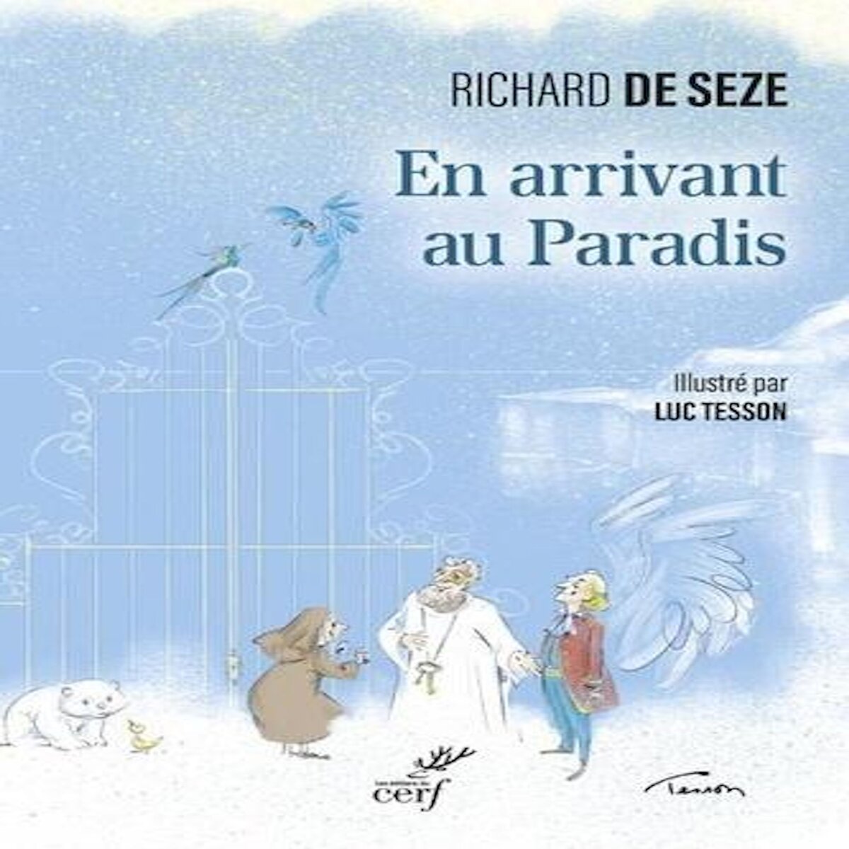 EN ARRIVANT AU PARADIS. CONTES DU PARADIS ET DU PURGATOIRE, Seze Richard de