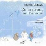 EN ARRIVANT AU PARADIS. CONTES DU PARADIS ET DU PURGATOIRE, Seze Richard de