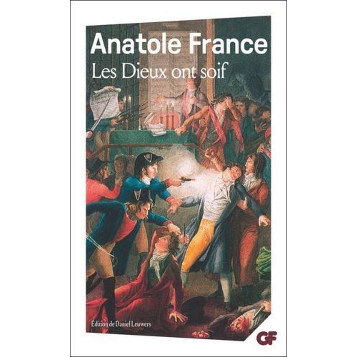 LES DIEUX ONT SOIF, France Anatole