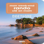 MON WEEK-END RANDO CLE EN MAIN BRETAGNE, Foucher Françoise