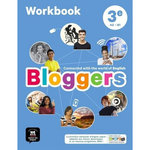 ANGLAIS 3E A2-B1 BLOGGERS. WORKBOOK, EDITION 2017, Chotard Frédéric