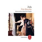 LES ROUGON-MACQUART TOME 10 : POT-BOUILLE, Zola Emile