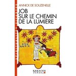 JOB SUR LE CHEMIN DE LUMIERE, Souzenelle Annick de