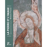 LA PIERRE ET L'IMAGE. L'EGLISE DE SAINT-CHEF-EN-DAUPHINE, Franze Barbara
