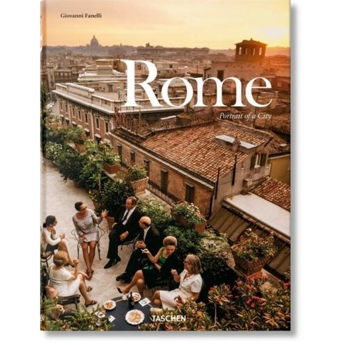 ROME. PORTRAIT D'UNE VILLE, EDITION FRANCAIS-ANGLAIS-ALLEMAND, Fanelli Giovanni
