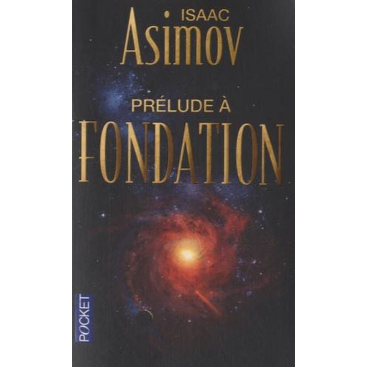 PRELUDE A FONDATION, Asimov Isaac