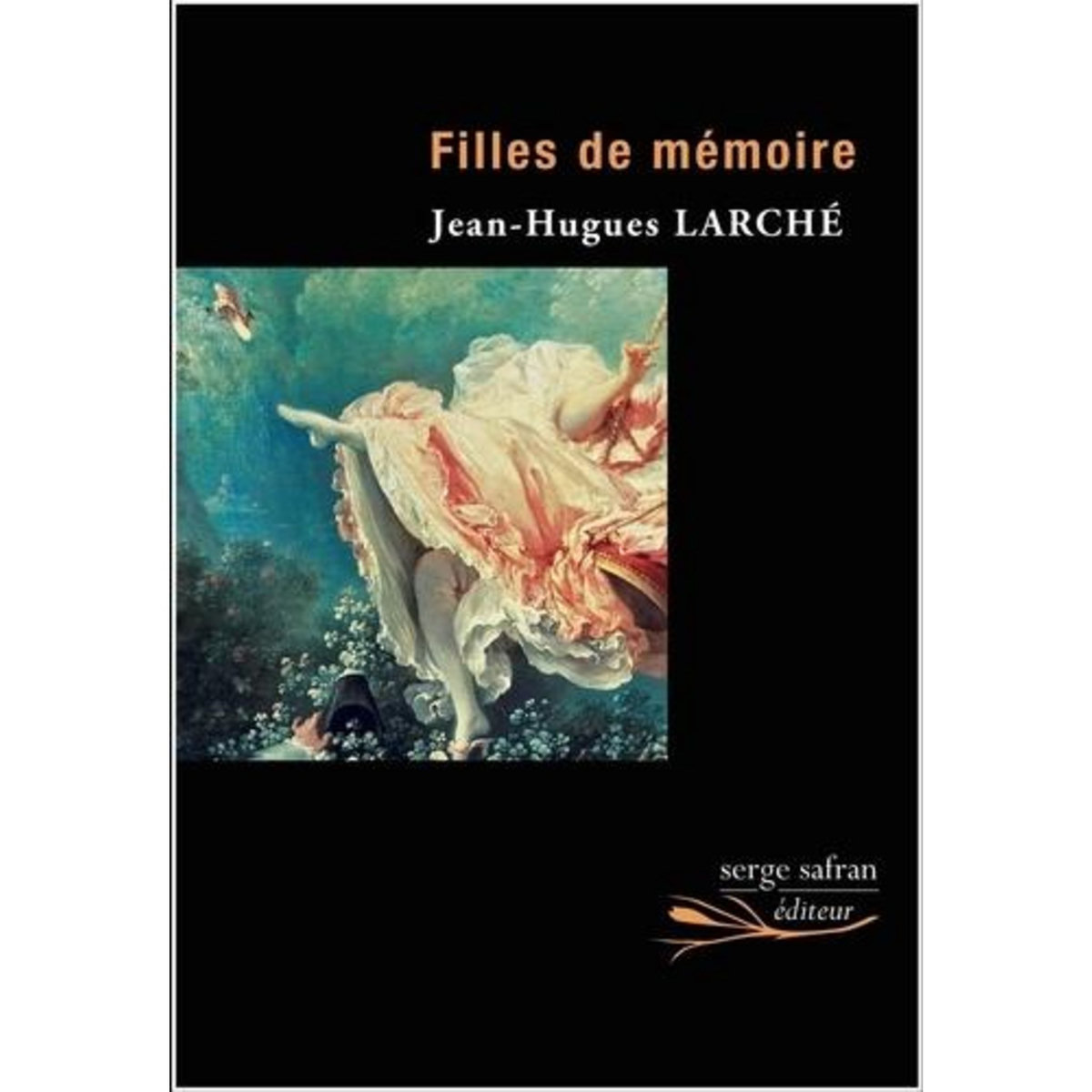 FILLES DE MEMOIRE, Larché Jean-Hugues