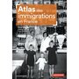  ATLAS DES IMMIGRATIONS EN FRANCE. 2E EDITION, Blanchard Pascal
