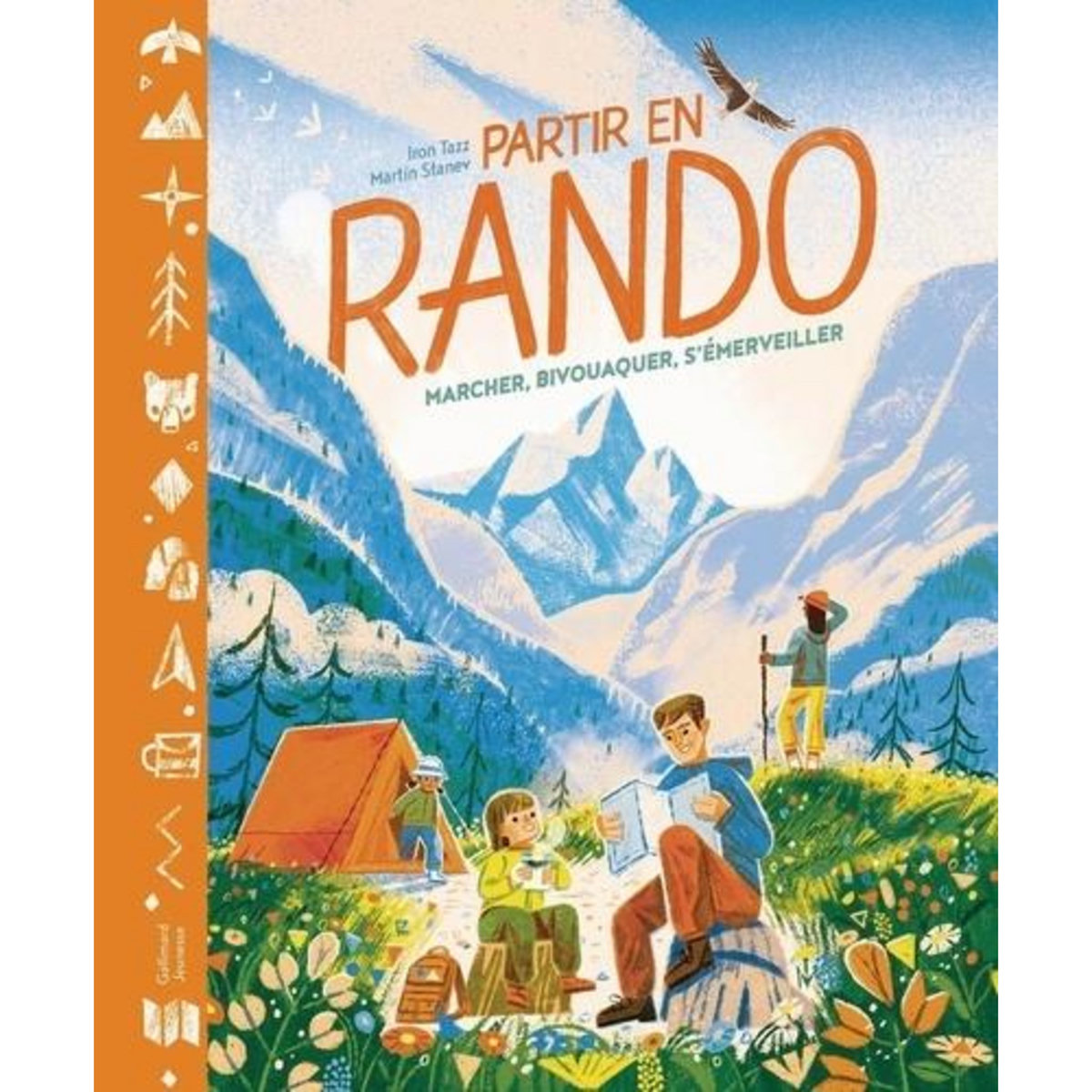 PARTIR EN RANDO. UNE INTRODUCTION A LA RANDONNEE ET AU CAMPING EN PLEINE NATURE, Tazz Iron