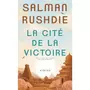  LA CITE DE LA VICTOIRE, Rushdie Salman