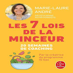 LES 7 LOIS DE LA MINCEUR. COMMENT PERDRE (ENFIN !) CES KILOS DONT VOUS N'ARRIVEZ JAMAIS A VOUS DEBARRASSER, André Marie-Laure