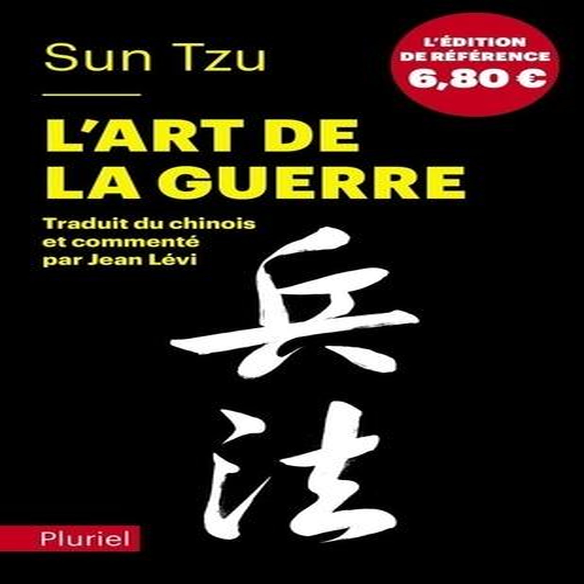 L'ART DE LA GUERRE, Sun Tzu