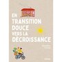  EN TRANSITION DOUCE VERS LA DECROISSANCE, Leroux Alexandre
